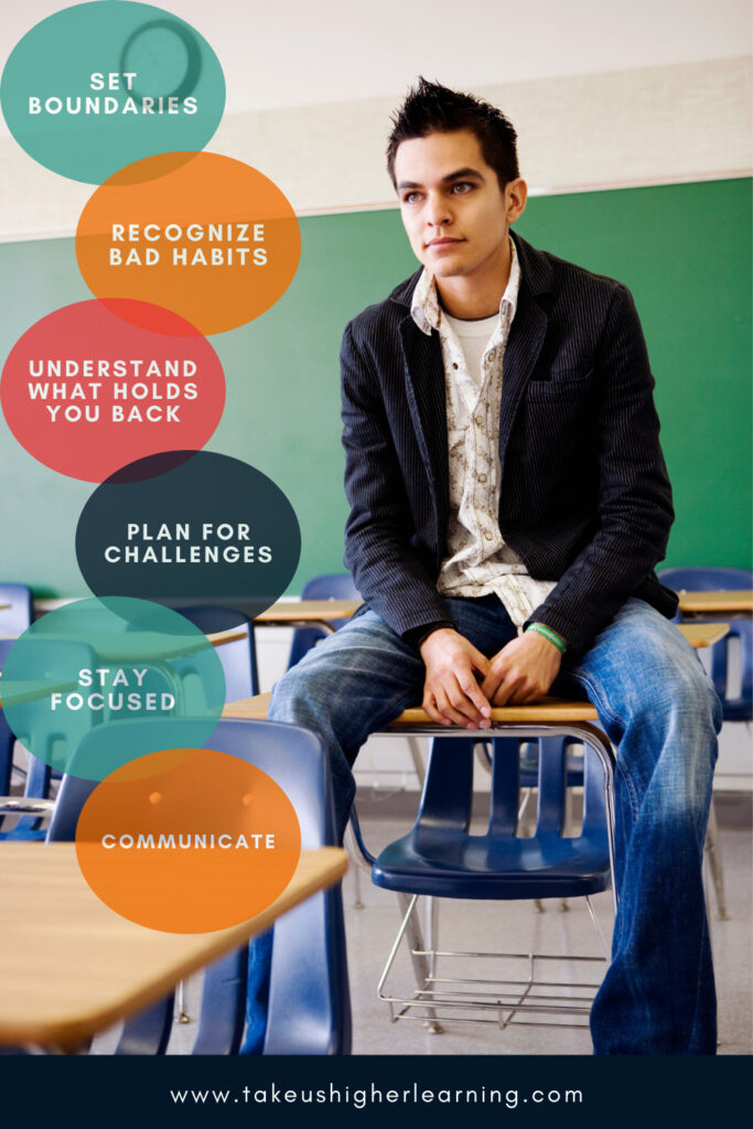 Image of a male student sitting on a classroom desk with text showing the skills of self-regulation: set boundaries, recognize bad habits, understand what holds you back, plan for challenges, stay focused, and communicate.