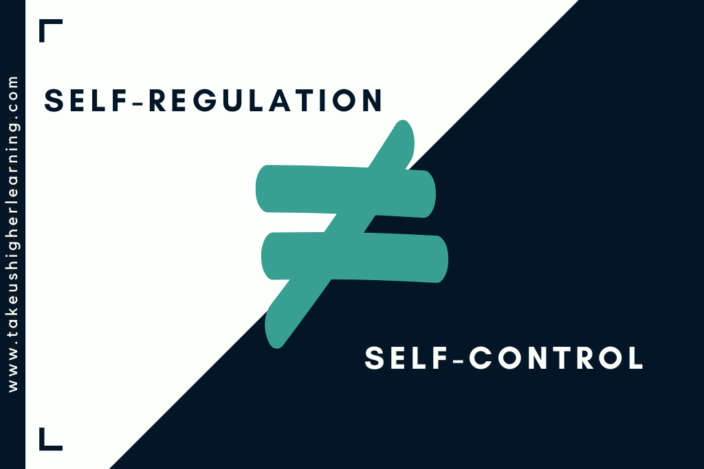 Image with text that reads self-regulation is not equal to self-control.